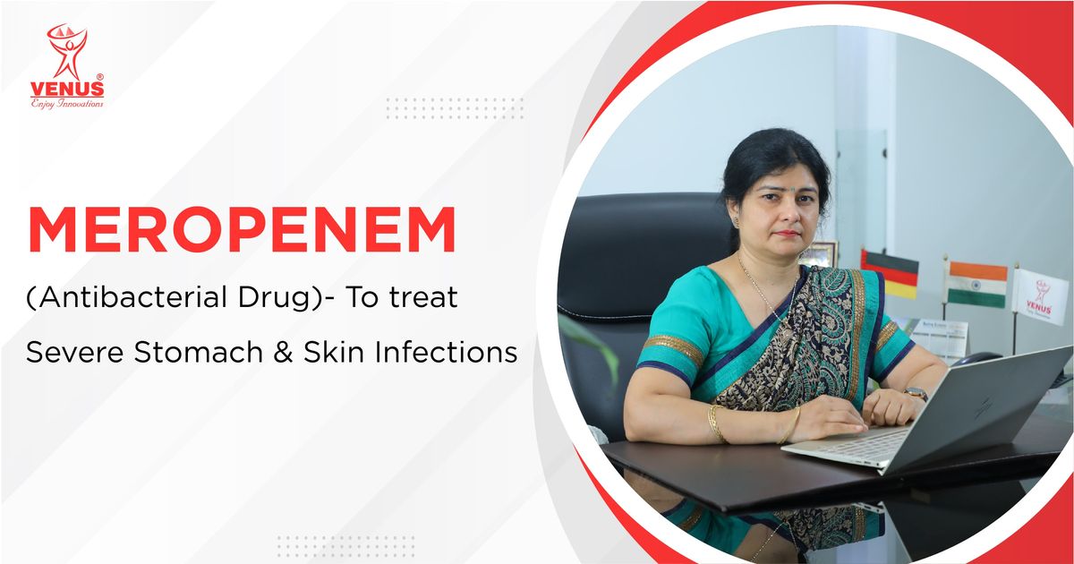Meropenem: The Powerful Antibacterial Solution for Effective Treatment