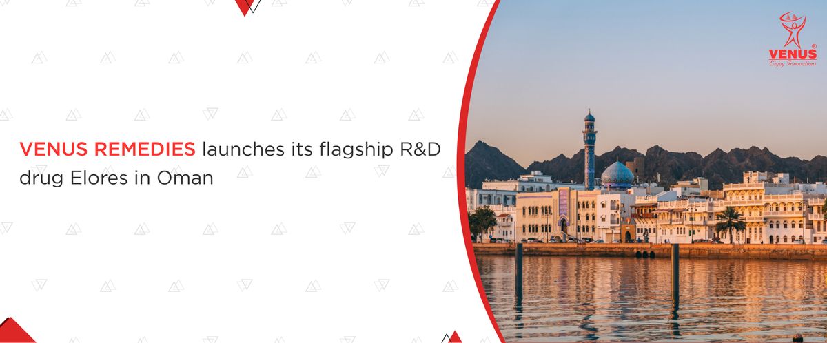 Venus Remedies Unveils Flagship R&D Drug, Elores, in Oman